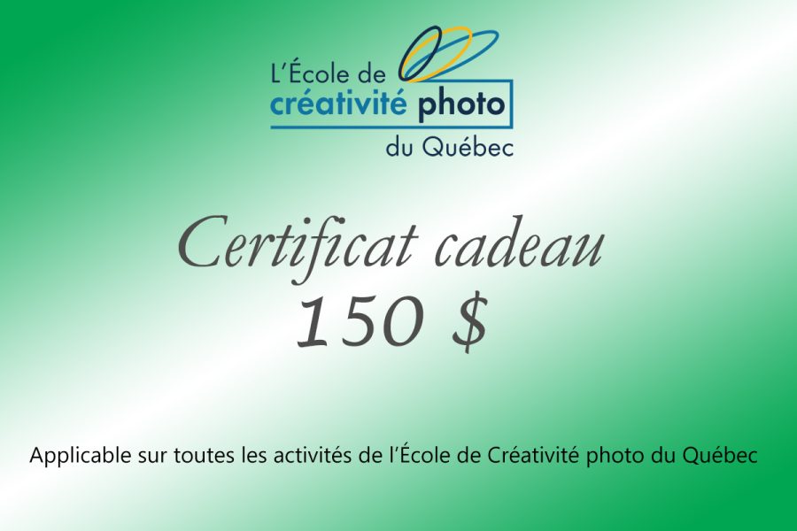 Certificat cadeau 150$
